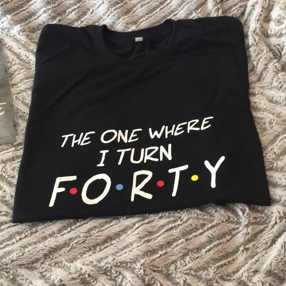 40th Bday tee‼️ 🥳🥳🥳